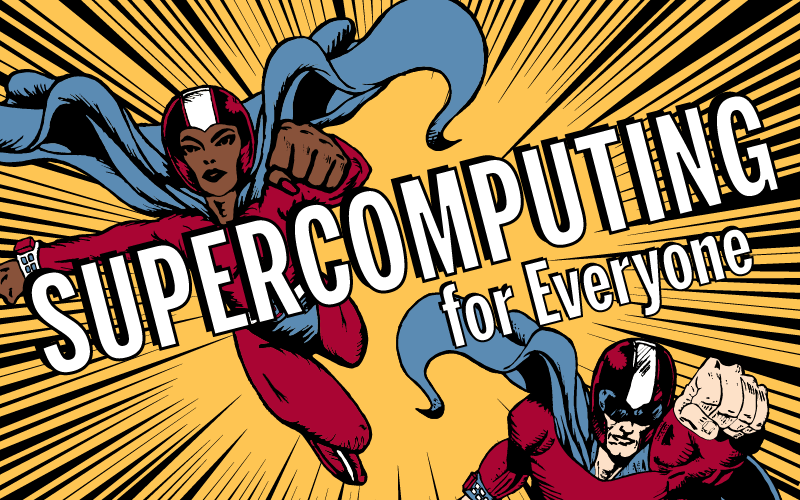 Supercomputing for Everyone graphic with flying superheroes